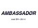 SKILT "AMBASSAD�R" SORT