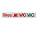 SKILT "STOPP (KOPP) WC WC" (FOR BELYSNING)